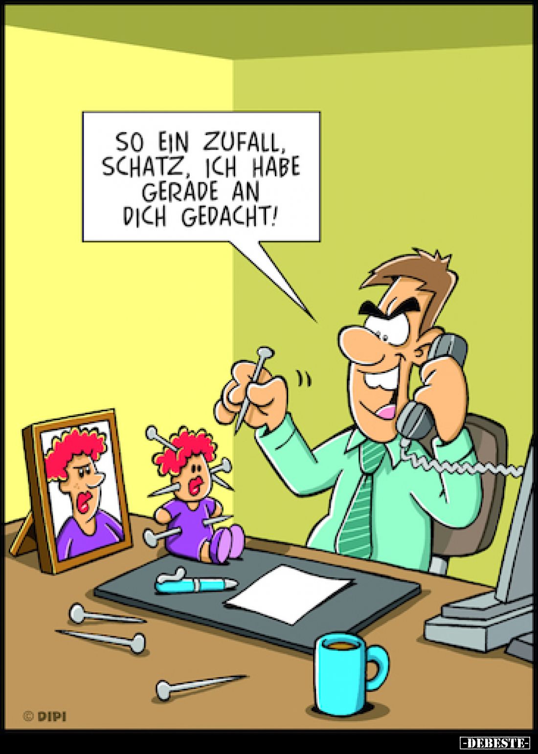 So ein Zufall, Sandra, mein Schatz, ich hab' gerade an dich gedacht...