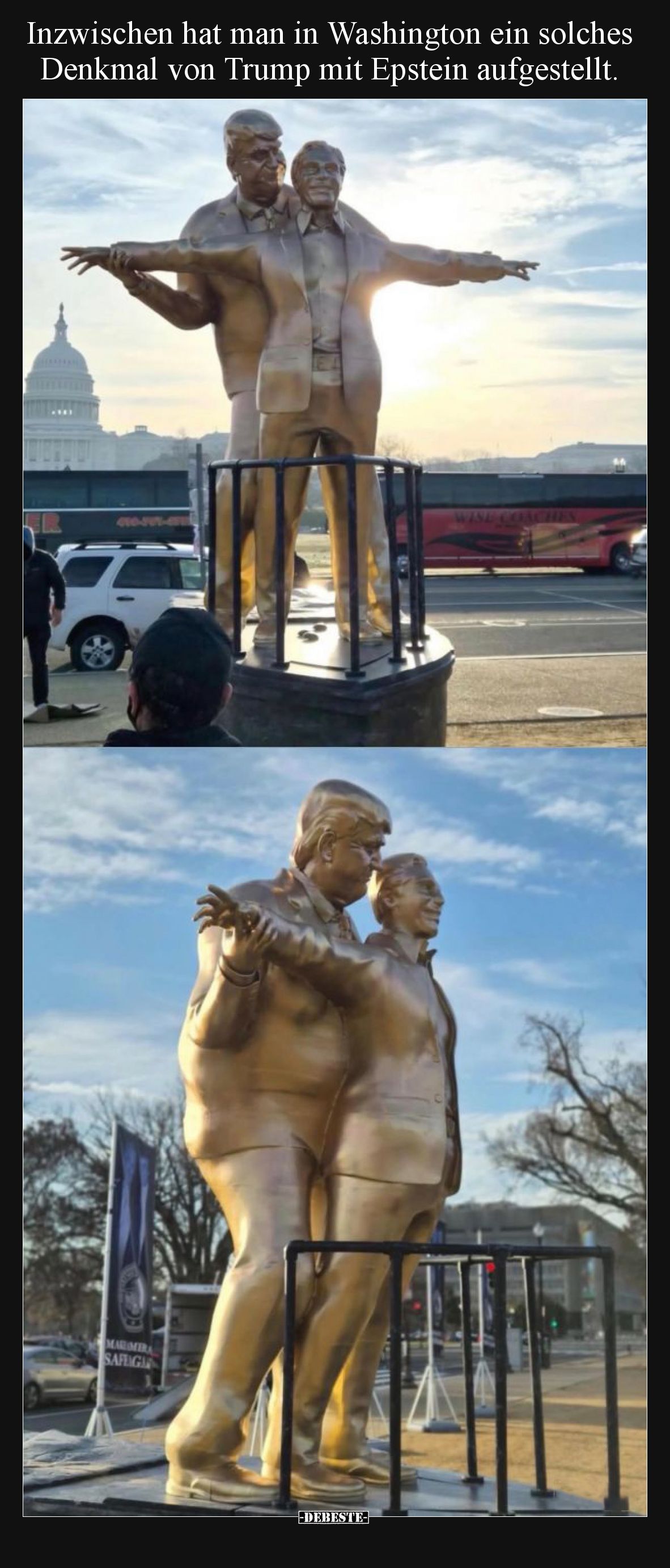 Inzwischen hat man in Washington ein solches Denkmal von Trump mit Epstein aufgestellt.