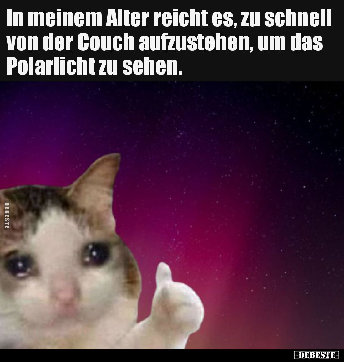 In meinem Alter reicht es, zu schnell von der Couch aufzustehen, um das Polarlicht zu sehen.