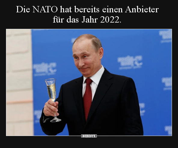 Die NATO hat bereits einen Anbieter für das Jahr 2022... - Lustige Bilder | DEBESTE.de