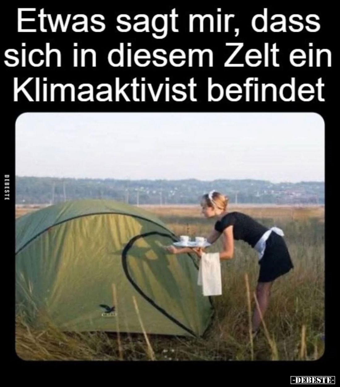 Etwas sagt mir, dass sich in diesem Zelt ein Klimaaktivist befindet