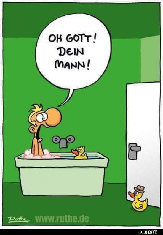 Oh Gott! Dein Mann!..