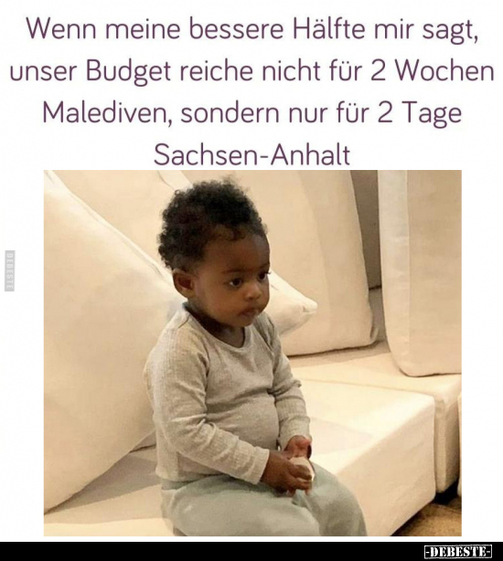 Wenn meine bessere Hälfte mir sagt, unser Budget.. - Lustige Bilder | DEBESTE.de