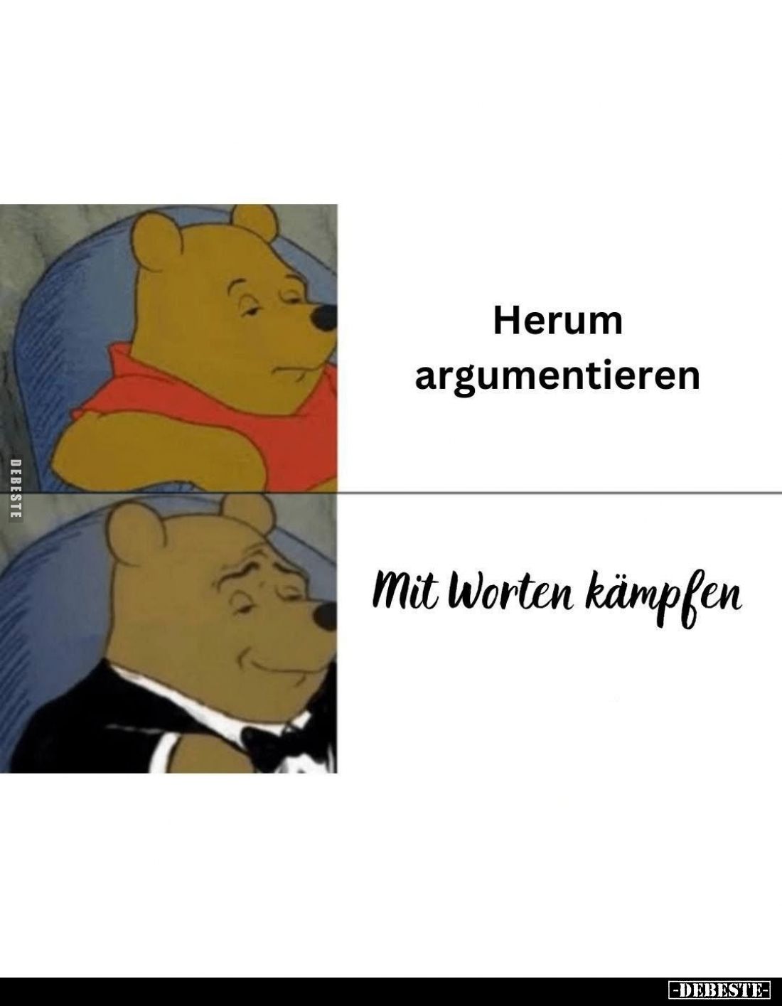 Herum argumentieren. -
Mit Worten kämpfen.