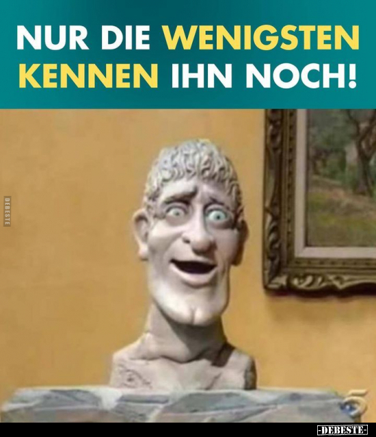 Nur die wenigsten kennen ihn noch!.. - Lustige Bilder | DEBESTE.de