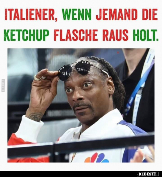 Italiener, wenn jemand die Ketchup Flasche raus holt.. - Lustige Bilder | DEBESTE.de