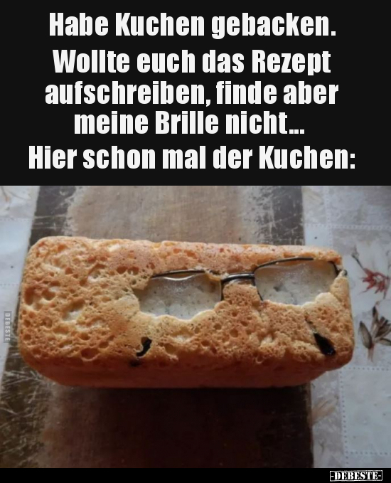 Habe Kuchen gebacken.. - Lustige Bilder | DEBESTE.de
