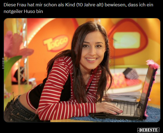 Diese Frau hat mir schon als Kind.. - Lustige Bilder | DEBESTE.de