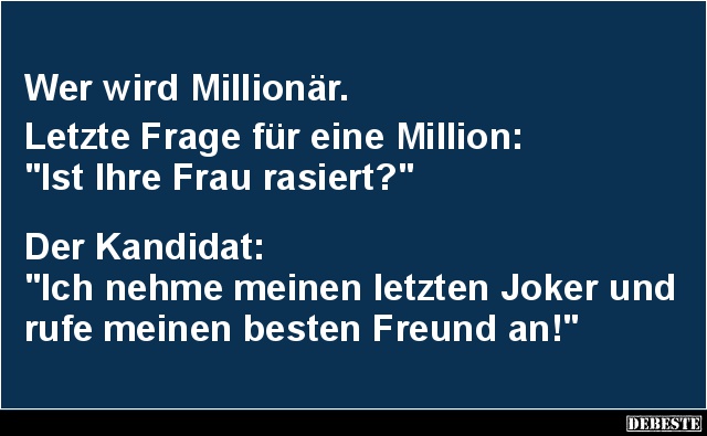 Letzte Frage für eine Million... - Lustige Bilder | DEBESTE.de