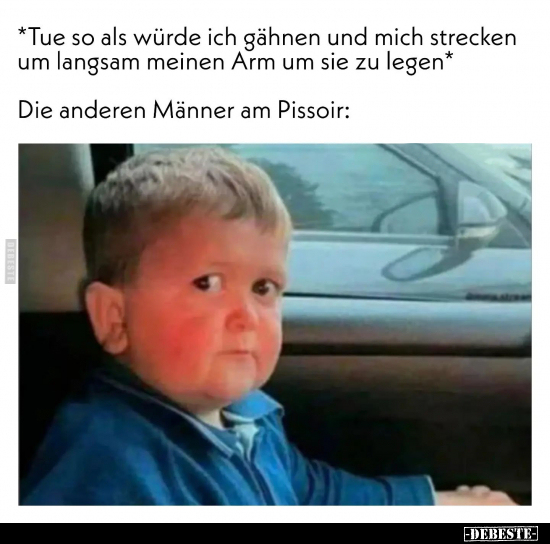 *Tue so als würde ich gähnen und mich strecken um langsam.. - Lustige Bilder | DEBESTE.de