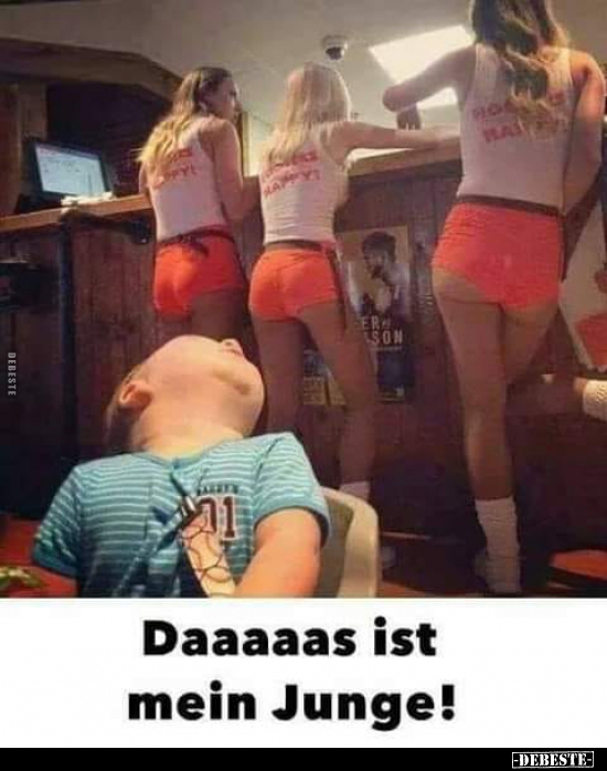 Daaaaas ist mein Junge!..