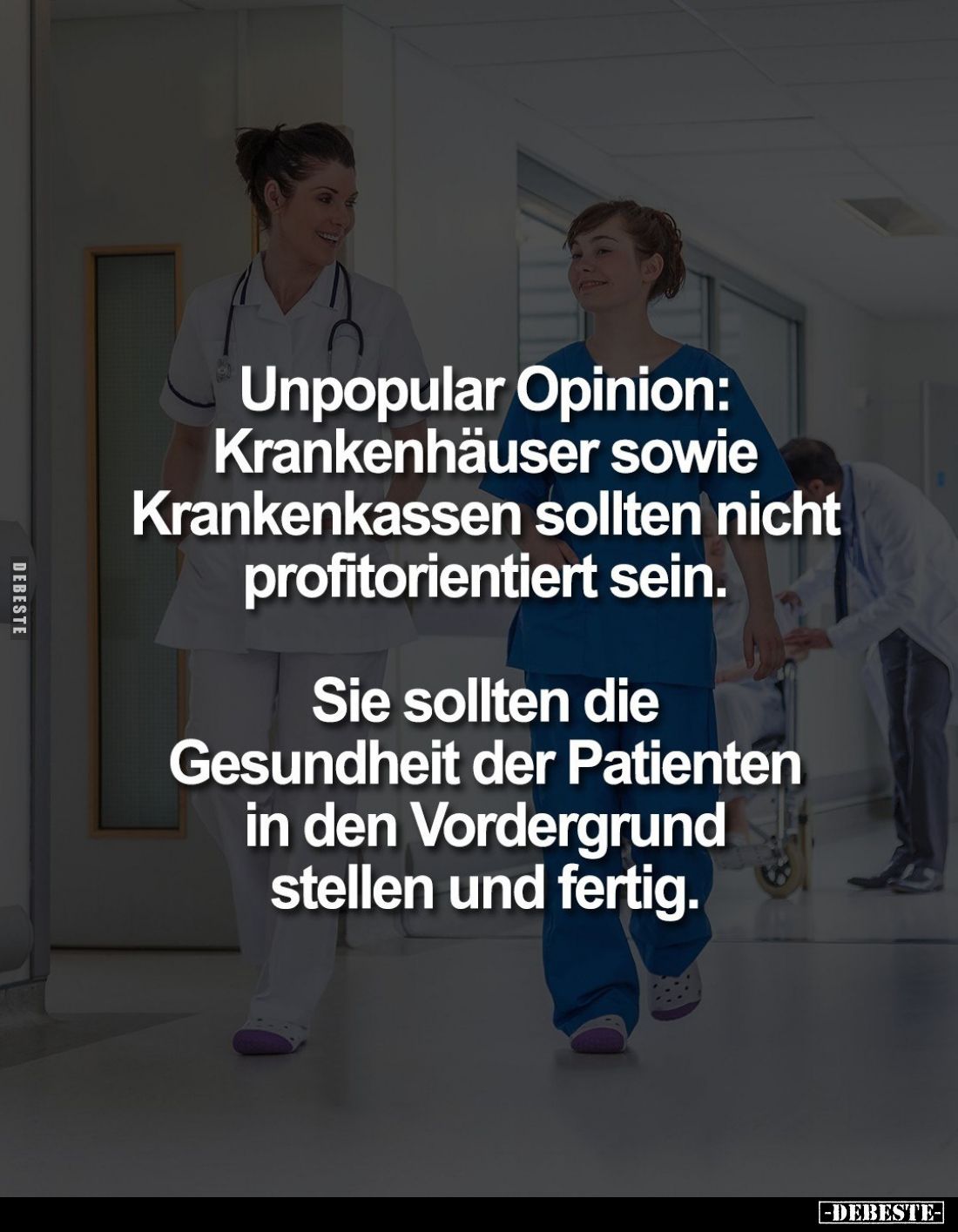 Unpopular Opinion: Krankenhäuser... - Lustige Bilder | DEBESTE.de