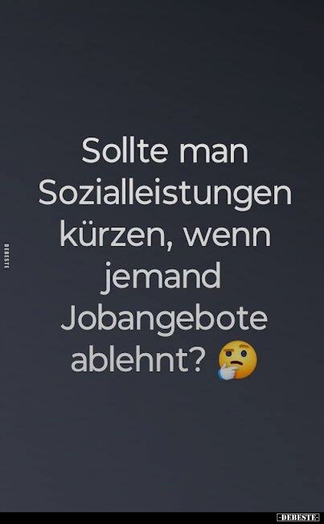 Sollte man Sozialleistungen kürzen, wenn jemand Jobangebote ablehnt?