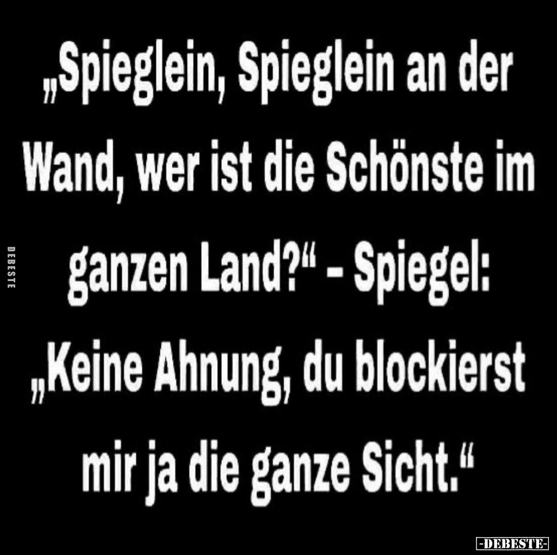 "Spieglein, Spieglein an der Wand, wer ist die Schönste im.." - Lustige Bilder | DEBESTE.de