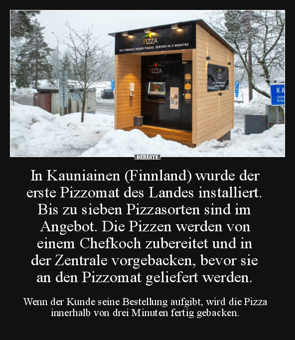 In Kauniainen (Finnland) wurde der erste Pizzomat des..