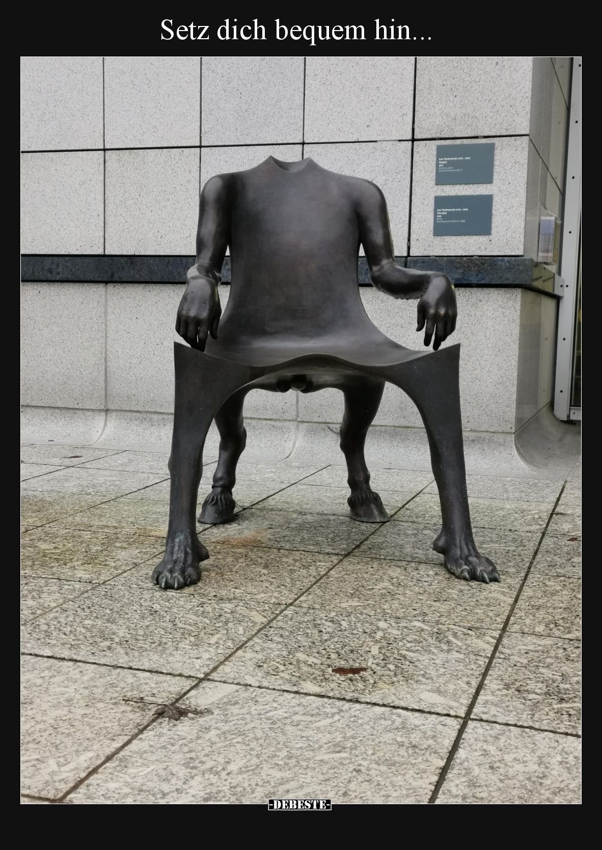 Setz dich bequem hin...