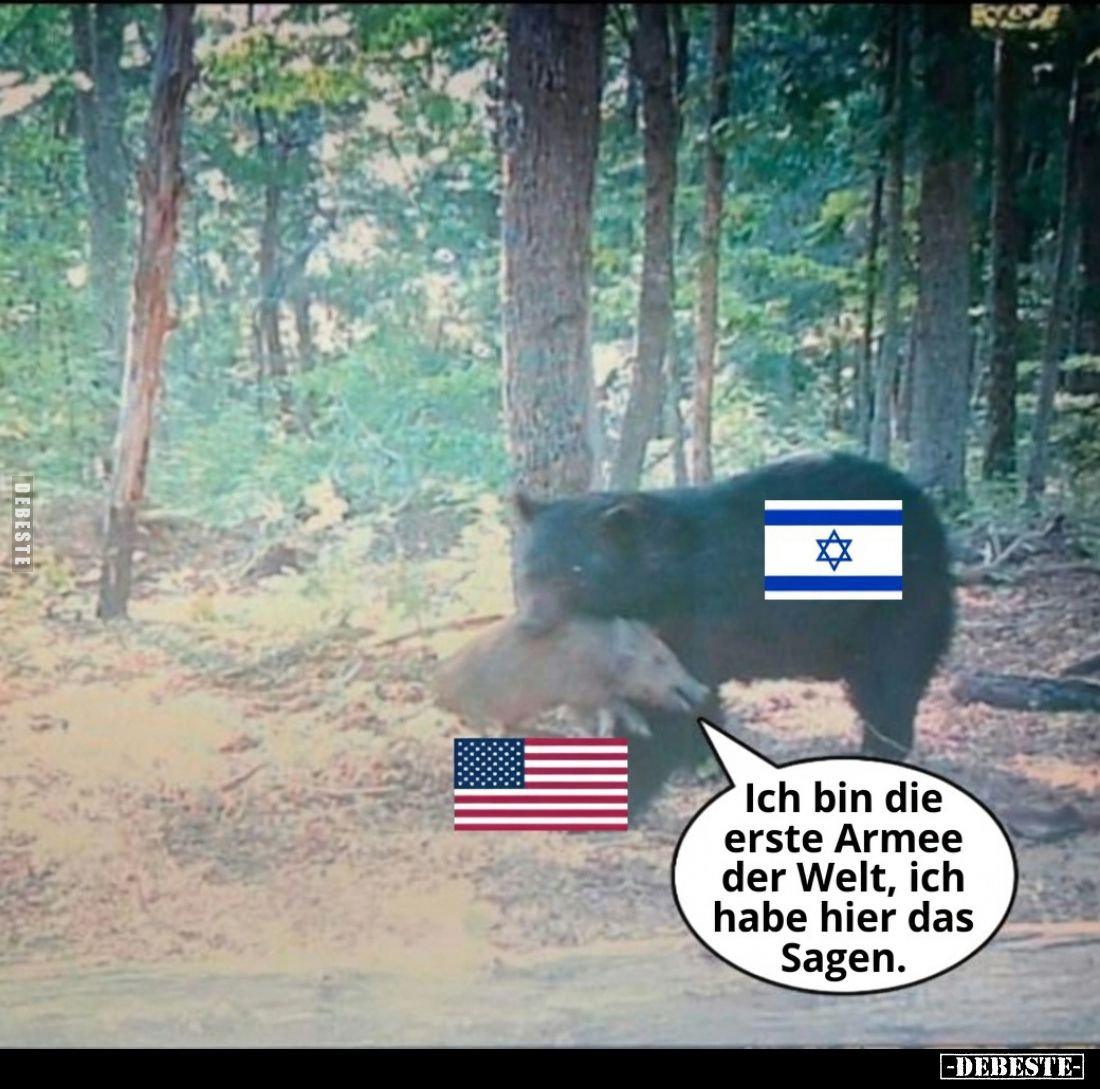Ich bin die erste Armee der Welt, ich habe hier das Sagen.