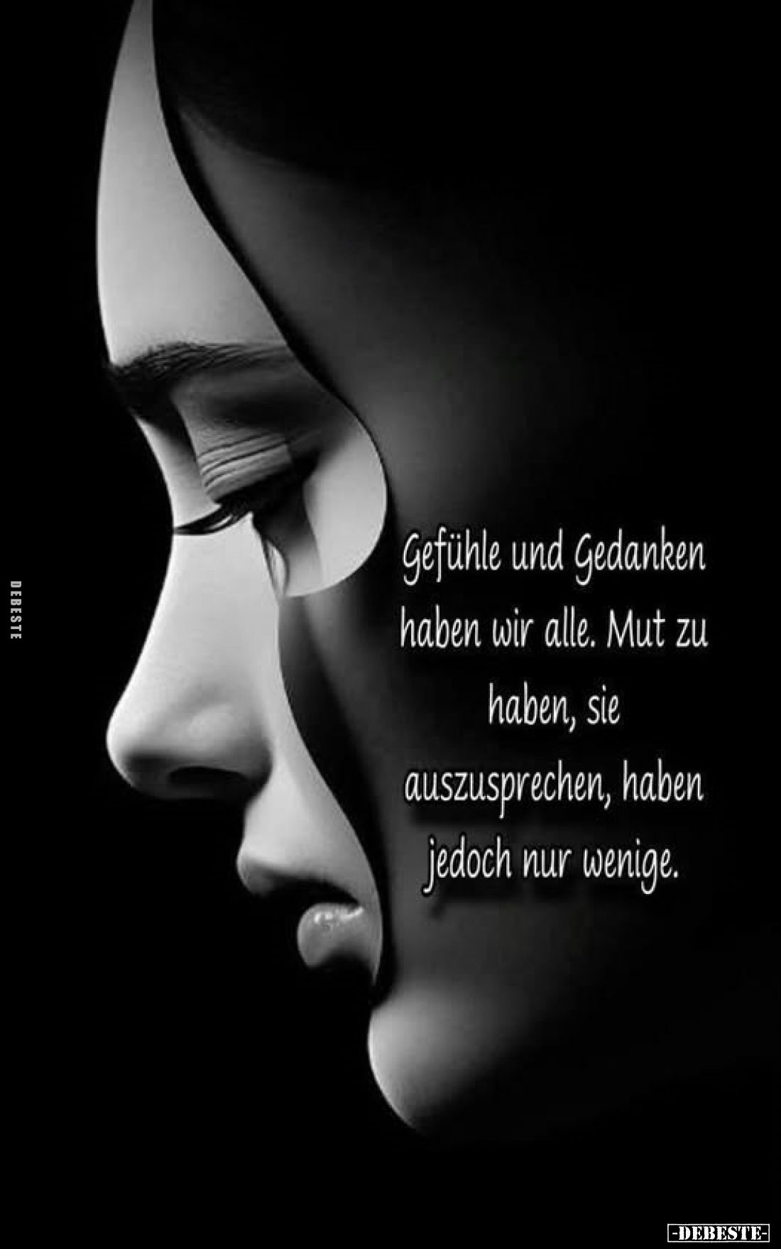 Gefühle und Gedanken haben wir alle. Mut zu haben, sie auszusprechen, haben jedoch nur wenige.