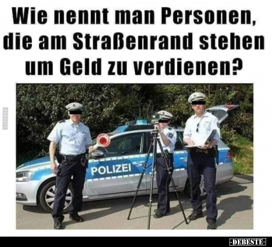 Wie nennt man Personen, die am Straßenrand stehen.. - Lustige Bilder | DEBESTE.de