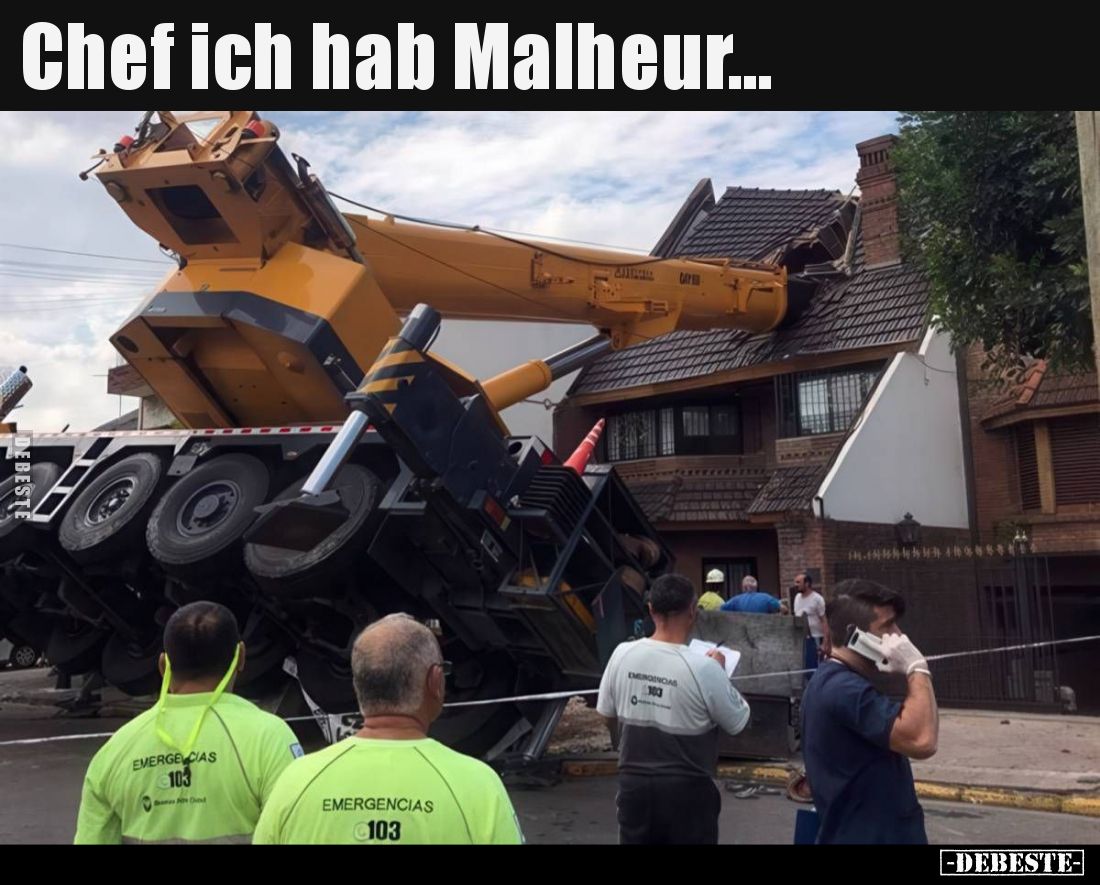 Chef ich hab Malheur...