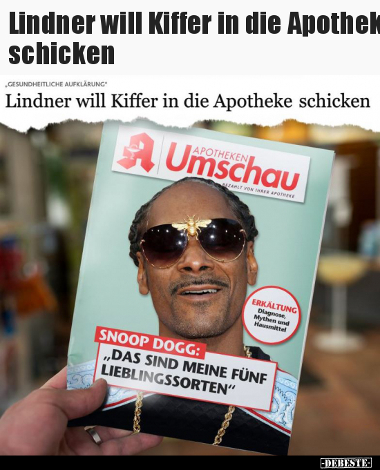 Lindner will Kiffer in die Apotheke schicken.. - Lustige Bilder | DEBESTE.de