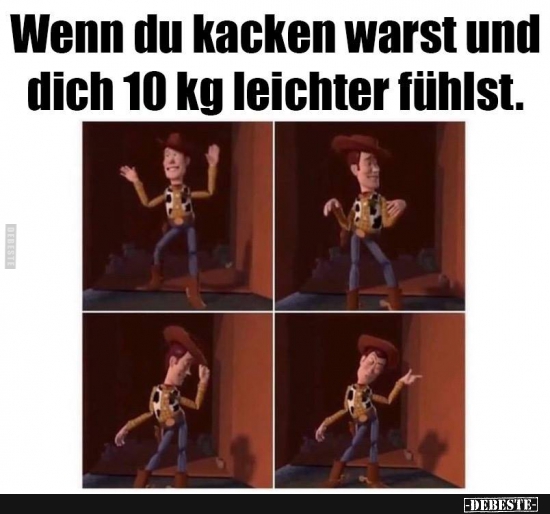Wenn du kacken warst und dich 10 kg leichter fühlst.. - Lustige Bilder | DEBESTE.de