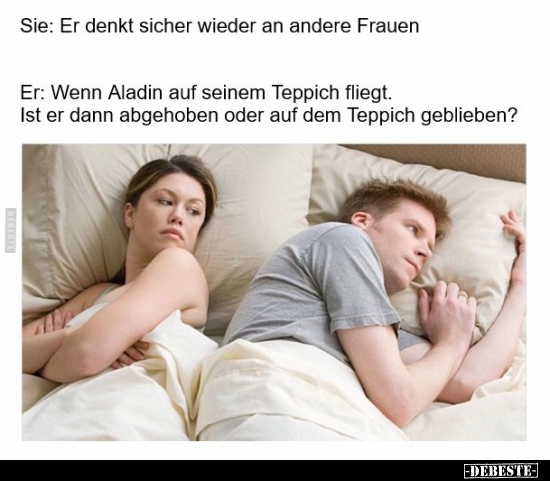 Sie: Er denkt sicher wieder an andere Frauen.. - Lustige Bilder | DEBESTE.de