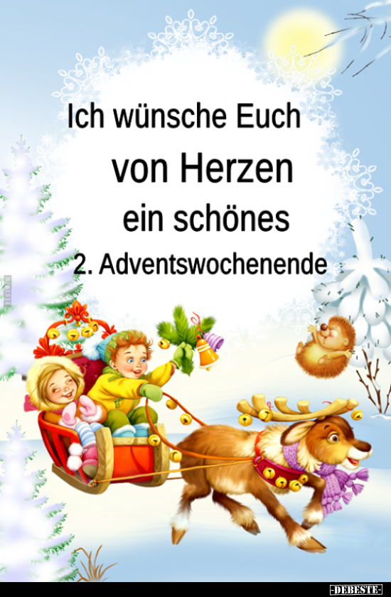 Ich wünsche Euch von Herzen ein schönes 2. Adventswochenende.. - Lustige Bilder | DEBESTE.de