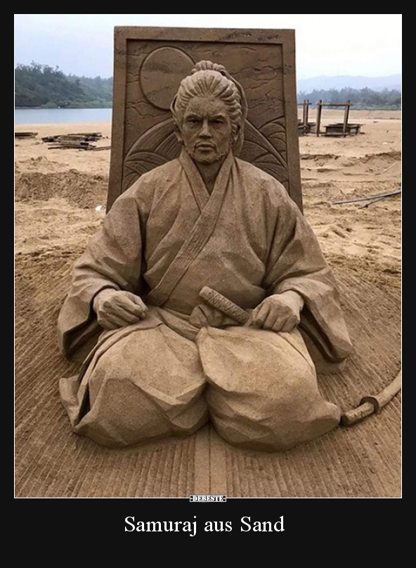 Samuraj Aus Sand Lustige Bilder Spruche Witze Echt Lustig