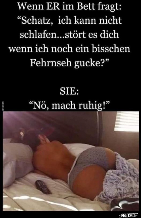 Wenn ER im Bett fragt.. - Lustige Bilder | DEBESTE.de