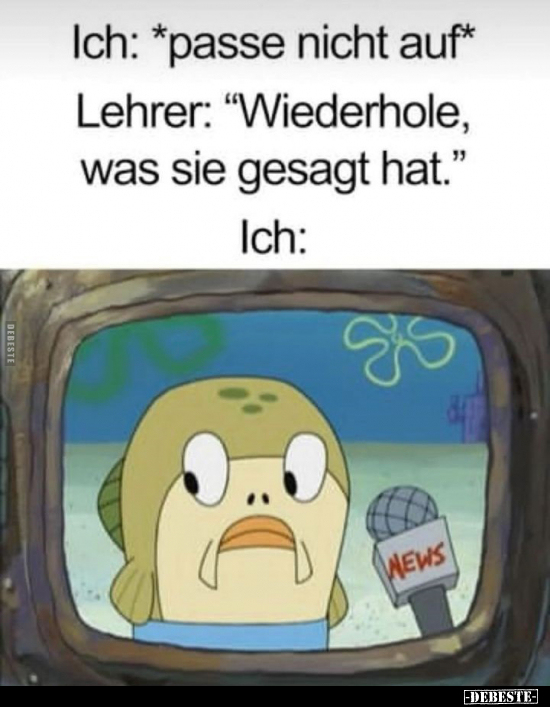 Ich: *passe nicht auf*.. - Lustige Bilder | DEBESTE.de