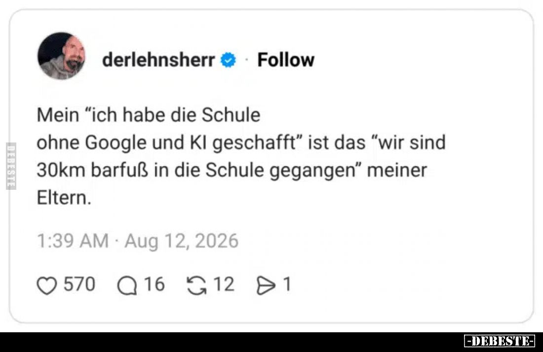 Mein "ich habe die Schule ohne Google und KI geschafft” ist.. - Lustige Bilder | DEBESTE.de