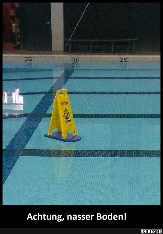 Achtung, nasser Boden!