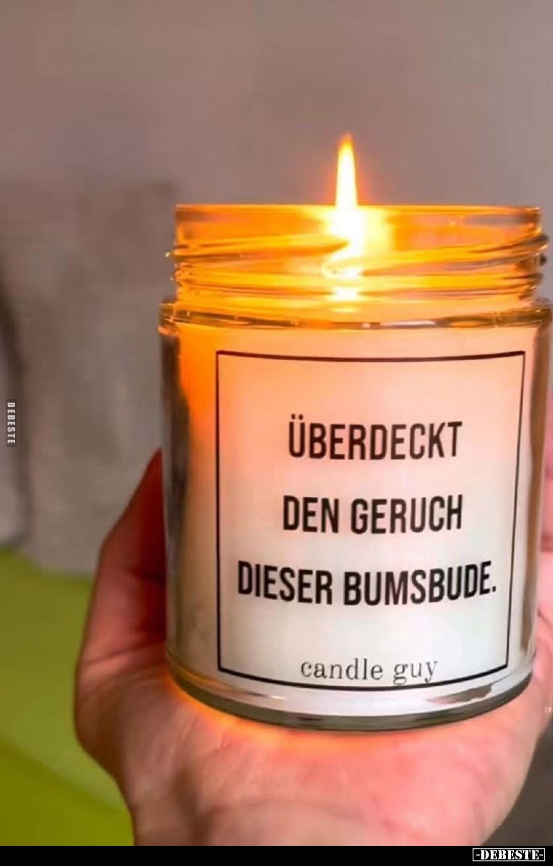Überdeckt den Geruch dieser Bumsbude.
