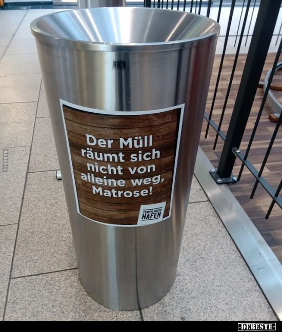 Der Müll räumt sich nicht von alleine weg, Matrose!.. - Lustige Bilder | DEBESTE.de