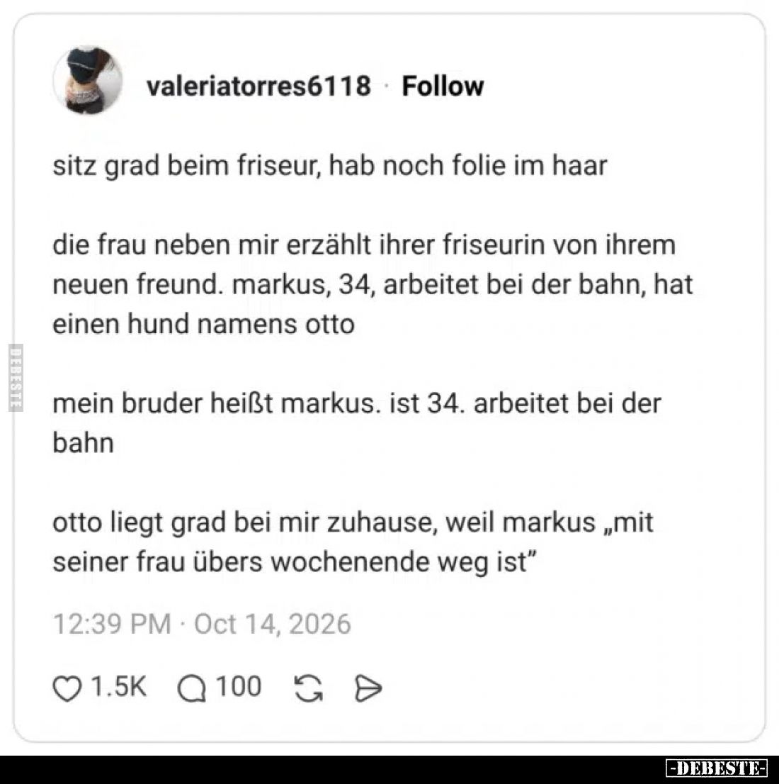 Sitz grad beim friseur, hab noch folie im haar



die frau neben mir erzählt ihrer friseurin von ihrem neuen freund. mark...