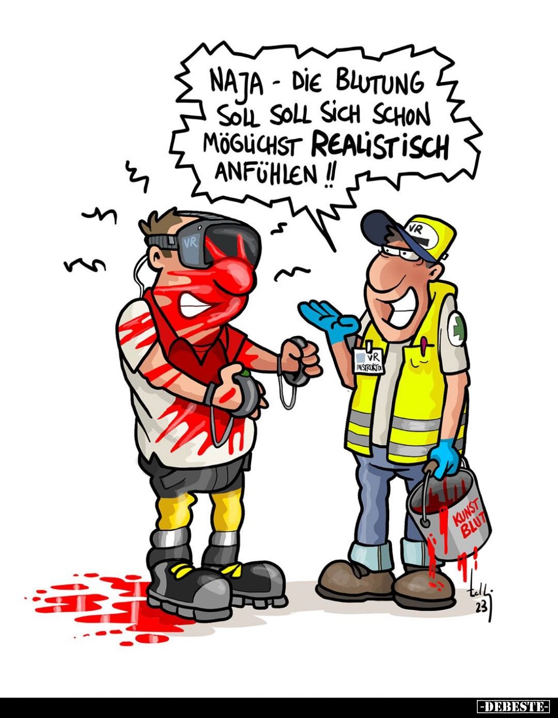 Naja – die Blutung soll soll sich schon möglichst realistisch anfühlen!!