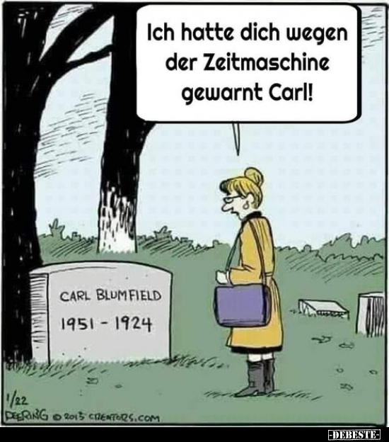 Ich hatte dich wegen der Zeitmaschine gewarnt Carl!.. - Lustige Bilder | DEBESTE.de