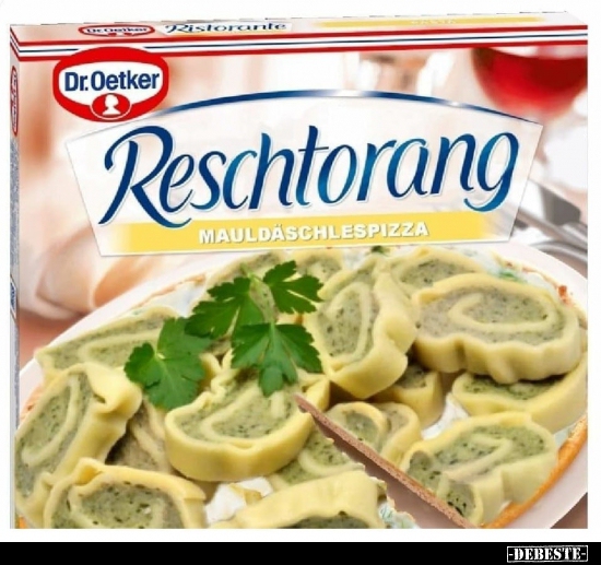 Reschtorang Mauldäschlepizza... - Lustige Bilder | DEBESTE.de