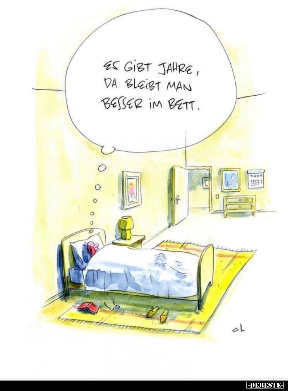 Es gibt Jahre, da bleibt man besser im Bett.