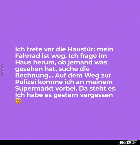 Ich trete vor die Haustür: mein Fahrrad ist weg.. - Lustige Bilder | DEBESTE.de