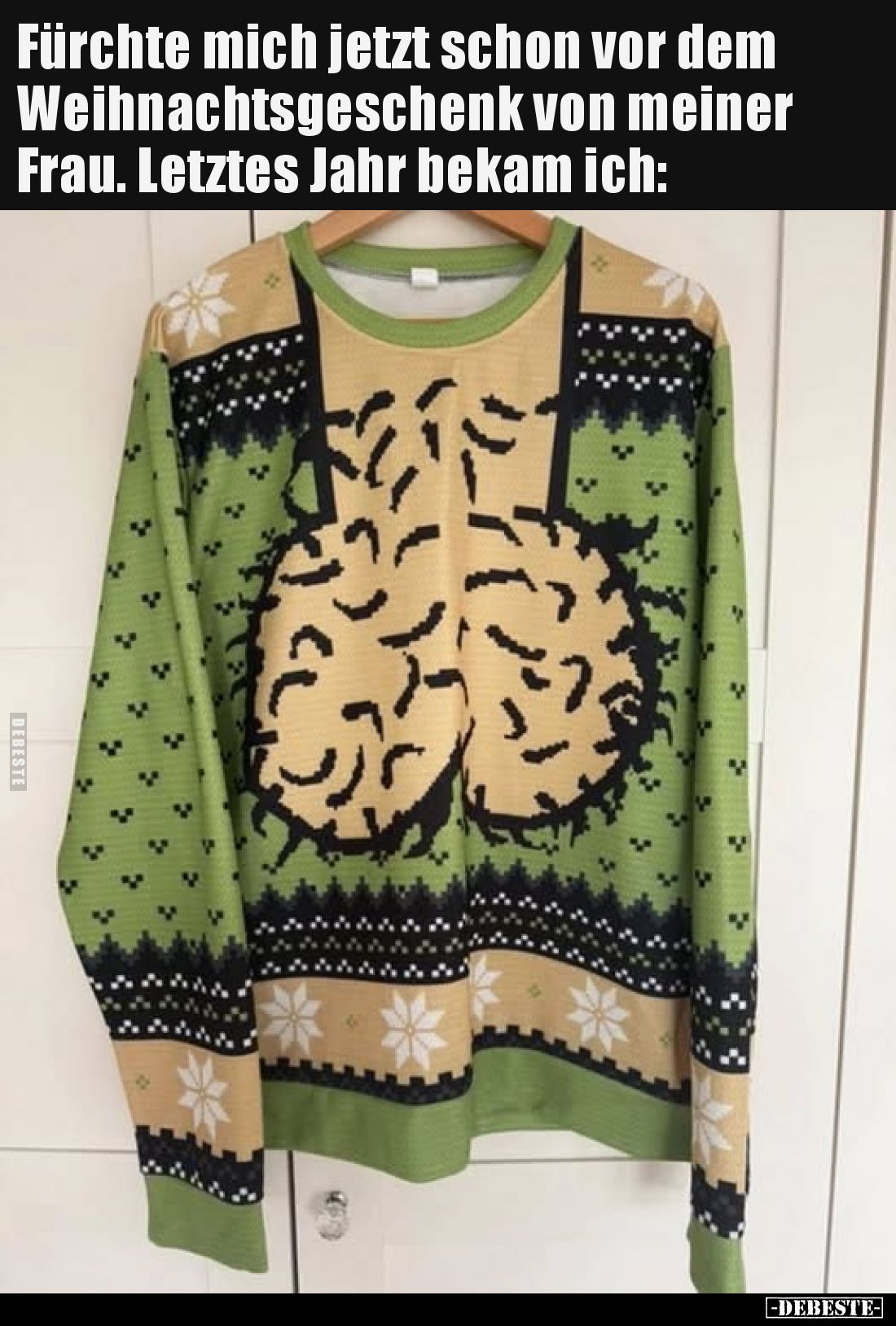 Fürchte mich jetzt schon vor dem Weihnachtsgeschenk von meiner Frau. Letztes Jahr bekam ich....