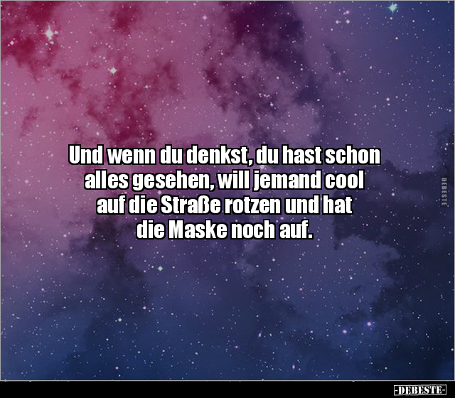 Und wenn du denkst, du hast schon alles gesehen, will.. - Lustige Bilder | DEBESTE.de