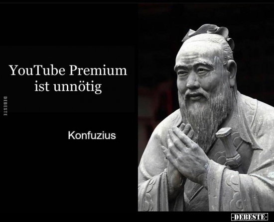 YouTube Premium ist unnötig.. - Lustige Bilder | DEBESTE.de