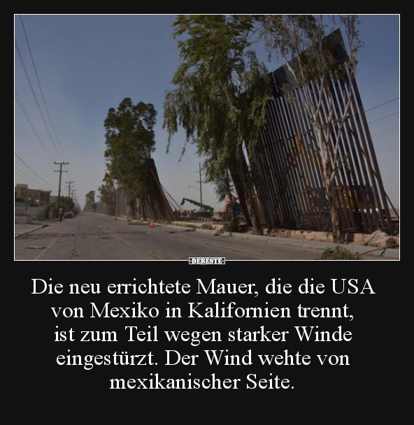 Die neu errichtete Mauer, die die USA von Mexiko in.. - Lustige Bilder | DEBESTE.de