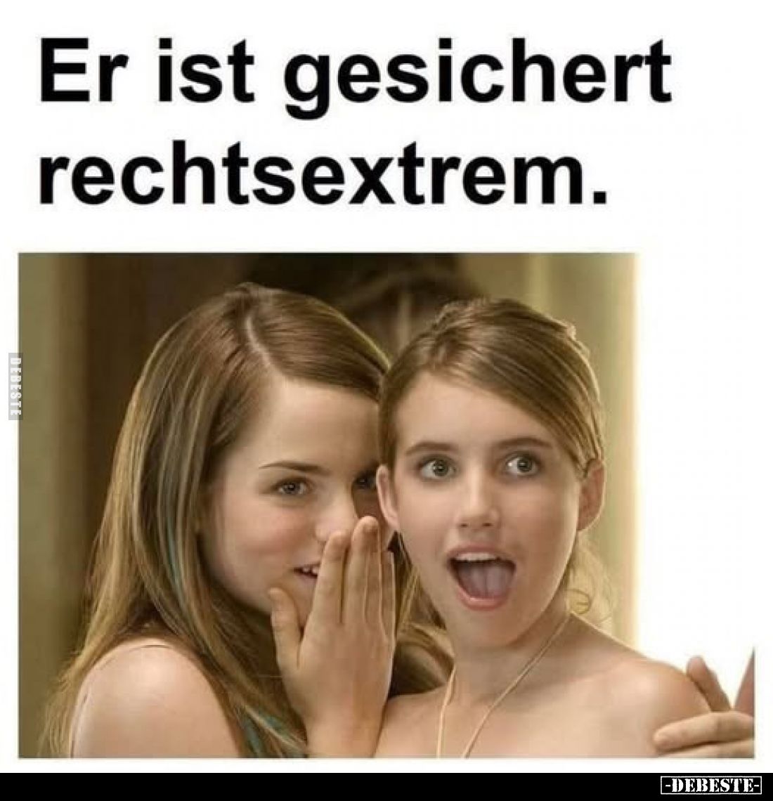 Er ist gesichert rechtsextrem.