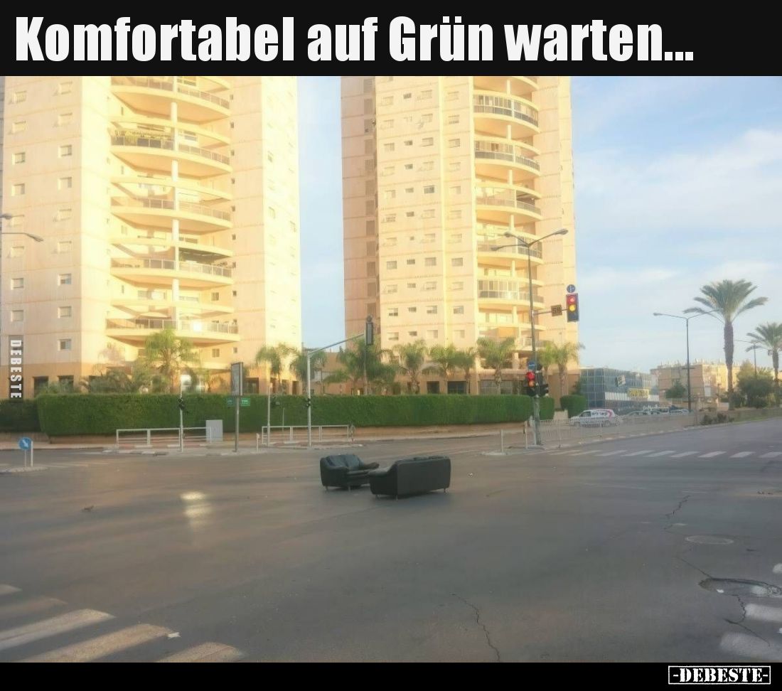 Komfortabel auf Grün warten.