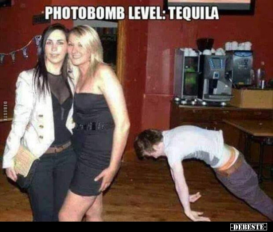 Photobomb level: Tequila.. - Lustige Bilder | DEBESTE.de