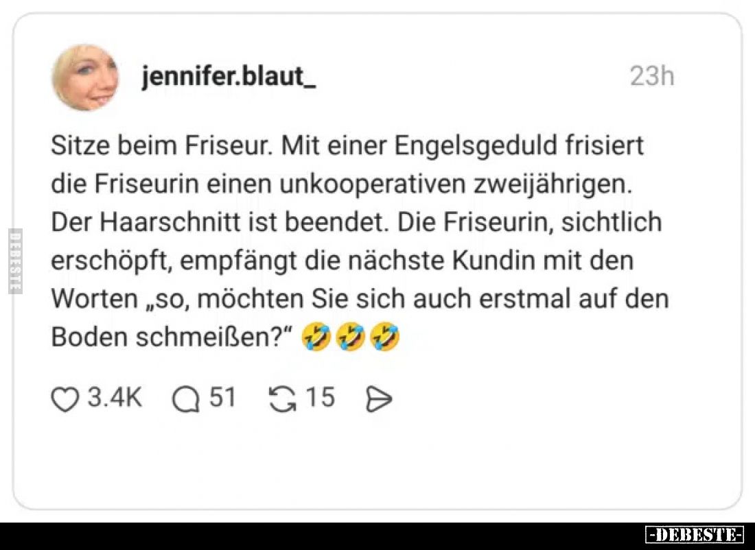 Sitze beim Friseur. Mit einer Engelsgeduld frisiert die.. - Lustige Bilder | DEBESTE.de