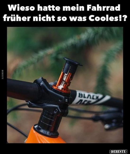 Wieso hatte mein Fahrrad früher nicht so was Cooles!?.. - Lustige Bilder | DEBESTE.de
